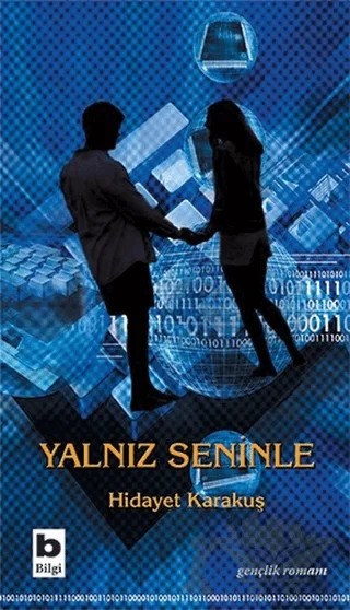 Yalnız Seninle – Hidayet Karakuş – Bilgi Yayınevi kitap kapağı