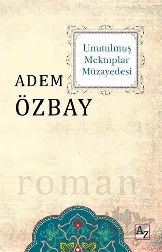 Unutulmuş Mektuplar Müzayedesi – Adem Özbay – Az Kitap kitap kapağı