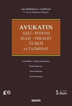 Avukatın Azli – İstifası – Sulh – Vekalet Ücreti ve Tazminat – Filiz Yenipınar – Seçkin Yayıncılık kitap kapağı