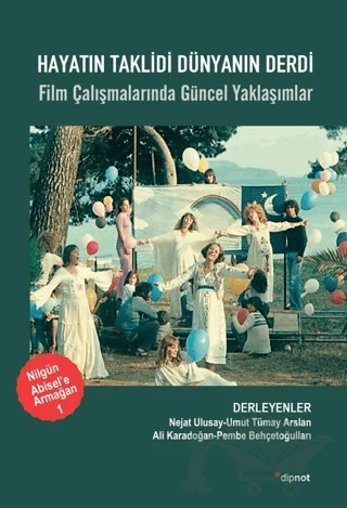 Hayatın Taklidi Dünyanın Derdi – Kolektif – Dipnot Yayınları kitap kapağı