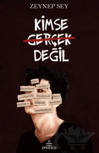 Kimse Gerçek Değil – Zeynep Sey – Ephesus Yayınları kitap kapağı