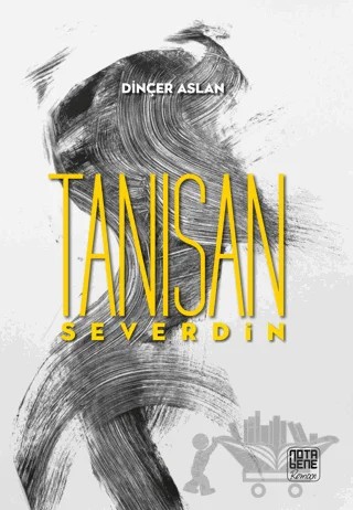 Tanısan Severdin – Dinçer Aslan – Nota Bene Yayınları kitap kapağı