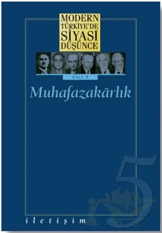 Modern Türkiye’de Siyasi Düşünce Cilt: 5 Muhafazakarlık – Kolektif – İletişim Yayınevi kitap kapağı