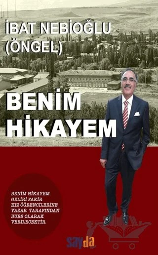 Benim Hikayem – İbat Nebioğlu – Sayda Yayınları kitap kapağı