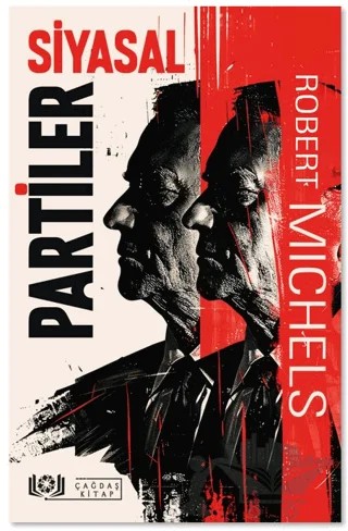 Siyasal Partiler – Robert Michels – Çağdaş Kitap kitap kapağı