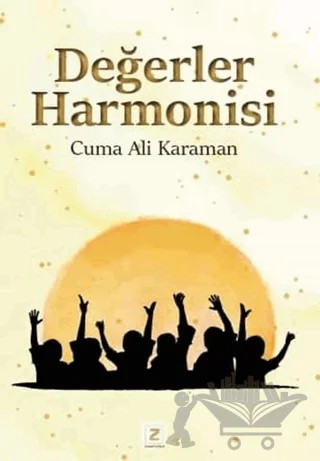 Değerler Harmonisi – Cuma Ali Karaman – Zinde Yayıncılık kitap kapağı