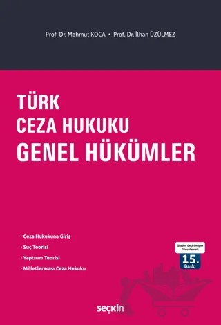 Türk Ceza Hukuku Genel Hükümler – Mahmut Koca, İlhan Üzülmez – Seçkin Yayıncılık kitap kapağı