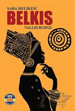 Saba Melikesi Belkıs – Vallis Budge – Yurt Kitap Yayın kitap kapağı