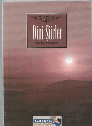 Dini Şiirler – Mehmet Kerimoğlu – Kardelen Yayınları kitap kapağı