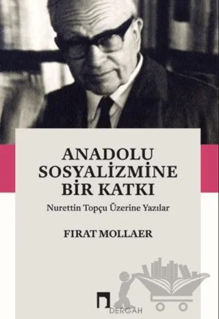 Anadolu Sosyalizmine Bir Katkı – Fırat Mollaer – Dergah Yayınları kitap kapağı