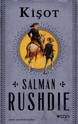Kişot – Salman Rushdie – Can Yayınları kitap kapağı