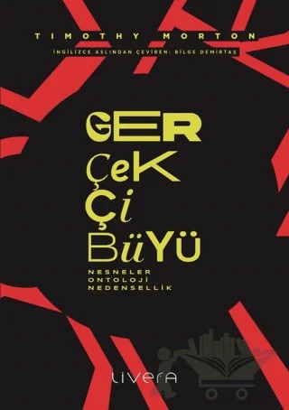 Gerçekçi Büyü – Timothy Morton – Livera Yayınevi kitap kapağı