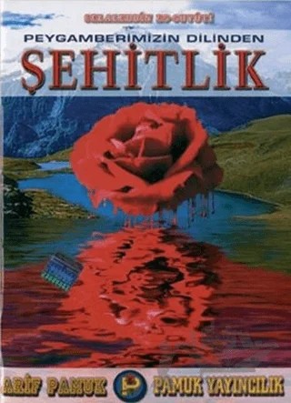 Peygamberimizin Dilinden Şehitlik (Hadis-008) – Celaleddin es Süyuti – Pamuk Yayıncılık kitap kapağı
