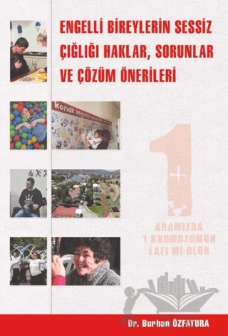 Engelli Bireylerin Sessiz Çığlığı Haklar, Sorunlar ve Çözüm Önerileri – Burhan Özfatura – Enki Yayınları kitap kapağı