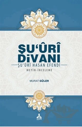 Şu'uri Divanı - Şu'uri Hasan Efendi – Murat Güler – Sonçağ Yayınları kitap kapağı