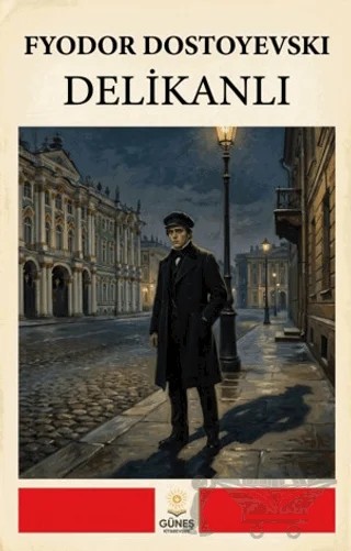 Delikanlı – Fyodor Mihayloviç Dostoyevski – Güneş Kitabevleri Yayınları kitap kapağı