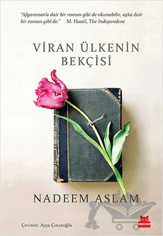 Viran Ülkenin Bekçisi – Nadeem Aslam – Kırmızı Kedi Yayınevi kitap kapağı