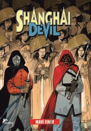 Shanghai Devil 3 : Mavi Fener – Gianfranco Manfredi – Çizgi Düşler Yayınevi kitap kapağı