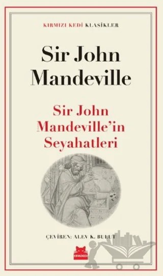 Sir John Mandeville’in Seyahatleri – Sir John Mandeville – Kırmızı Kedi Yayınevi kitap kapağı