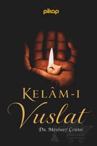 Kelam-ı Vuslat – Mehmet Çoban – Pikap Yayınları kitap kapağı