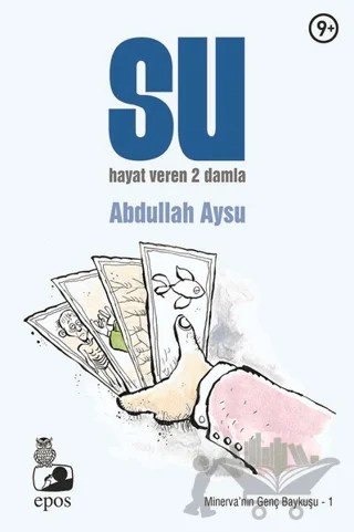 Su: Hayat Veren 2 Damla – Abdullah Aysu – Epos Yayınları kitap kapağı