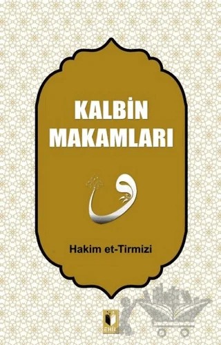 Kalbin Makamları – Hakim Tirmizi – Ehil Yayınları kitap kapağı
