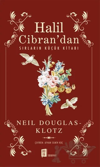 Halil Cibran’dan Sırların Küçük Kitabı – Neil Douglas-Klotz – Mona Kitap kitap kapağı
