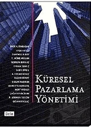 Küresel Pazarlama Yönetimi – F. Müge Arslan – Beta Yayınevi kitap kapağı