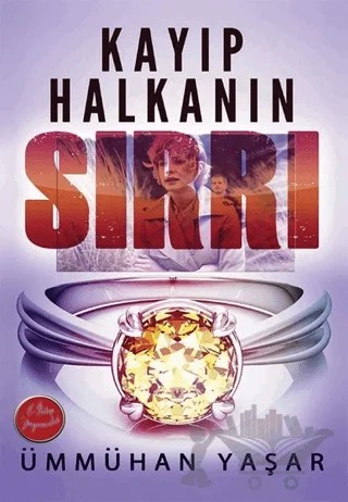 Kayıp Halkanın Sırrı – Ümmühan Yaşar – E-Kitap Yayıncılık kitap kapağı