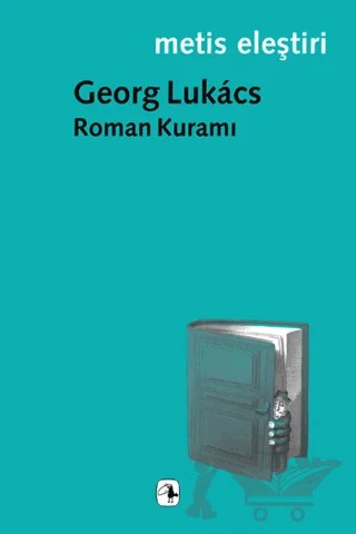 Roman Kuramı – Georg Lukacs – Metis Yayınları kitap kapağı