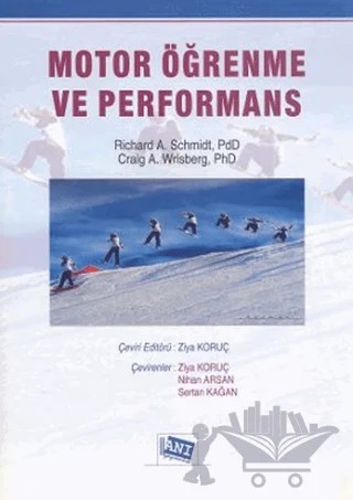 Motor Öğrenme ve Performans – Craig A. Wrisberg, Richard A. Schmidt – Anı Yayıncılık kitap kapağı