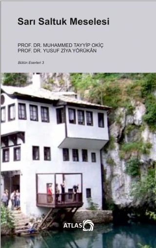 Sarı Saltuk Meselesi – M. Tayyip Okiç - Yusuf Ziya Yörükân – Atlas Kitap kitap kapağı
