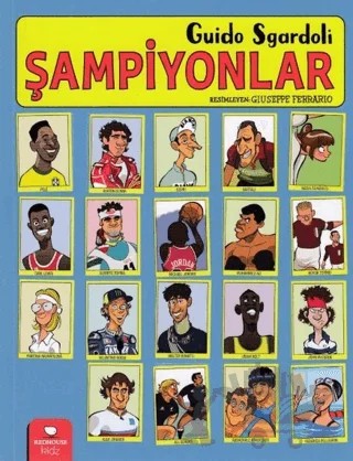 Şampiyonlar – Guido Sgardoli – Redhouse Kidz Yayınları kitap kapağı