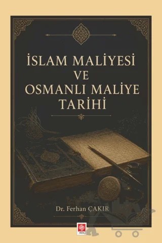 İslam Maliyesi ve Osmanlı Maliye Tarihi – Ferhan Çakır – Ekin Basım Yayın kitap kapağı
