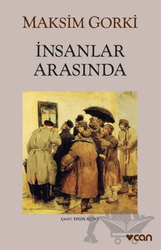 İnsanlar Arasında – Maksim Gorki – Can Yayınları kitap kapağı