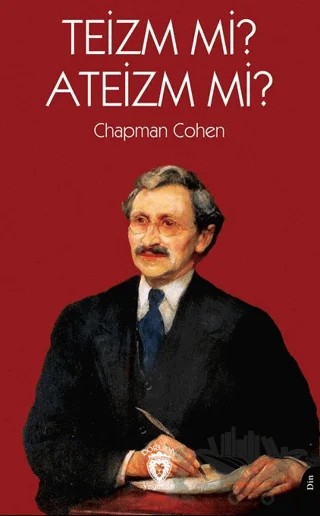 Teizm mi? Ateizm mi? – Chapman Cohen – Dorlion Yayınları kitap kapağı