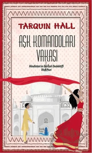 Aşk Komandoları Vakası – Tarquin Hall – Büyülü Fener Yayınları kitap kapağı