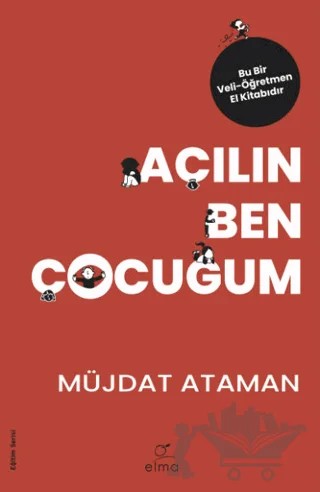 Açılın Ben Çocuğum – Müjdat Ataman – ELMA Yayınevi kitap kapağı