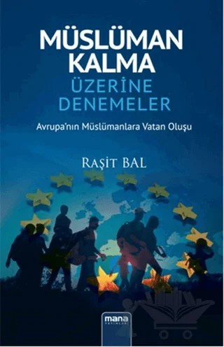 Müslüman Kalma Üzerine Denemeler – Raşit Bal – Mana Yayınları kitap kapağı