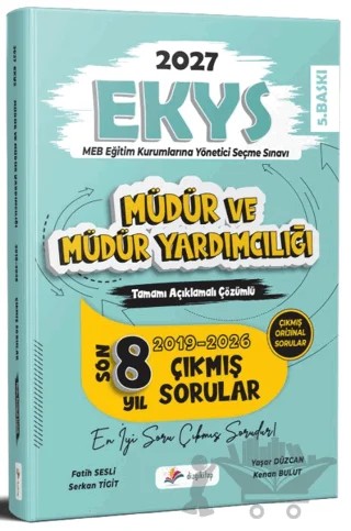 2027 MEB EKYS Müdür ve Müdür Yardımcılığı Tamamı Açıklamalı Çözümlü Son 8 Yıl Çıkmış Sorular – Fatih Sesli, Serkan Tigit, Yaşar Düzcan, Kenan Bulut – Dizgi Kitap kitap kapağı