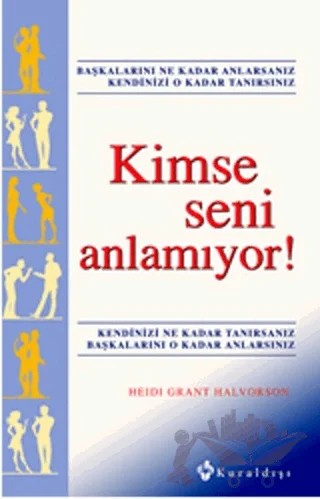 Kimse Seni Anlamıyor! – Heidi Grant Halvorson – Kuraldışı Yayınevi kitap kapağı