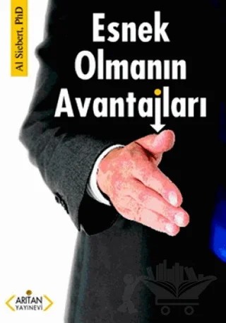 Esnek Olmanın Avantajları – Al Siebert – Arıtan Yayınevi kitap kapağı