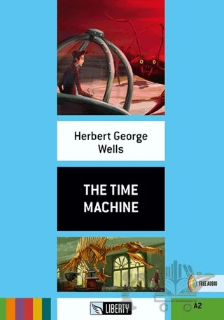 The Time Machine (Step Up) A2 – Herbert George Wells – Liberty kitap kapağı