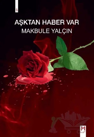 Aşktan Haber Var – Makbule Yalçın – Memento Mori kitap kapağı