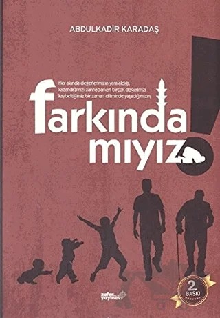 Farkında mıyız? – Abdulkadir Karadaş – Zafer Ofset kitap kapağı