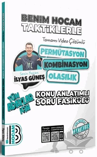 Tüm Adaylar İçin Taktiklerle Permütasyon Kombinasyon Olasılık Konu Anlatımlı Soru Fasikülü – İlyas Güneş – Benim Hocam Yayınları kitap kapağı