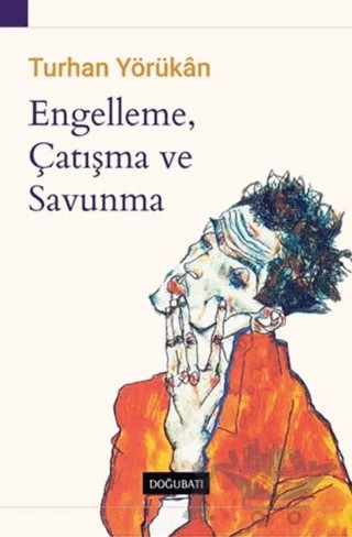 Engelleme, Çatışma ve Savunma – Turhan Yörükân – Doğu Batı Yayınları kitap kapağı