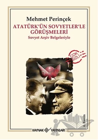 Atatürk’ün Sovyetler’le Görüşmeleri – Mehmet Perinçek – Kaynak Yayınları kitap kapağı