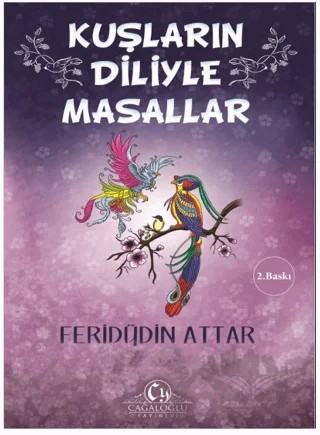 Kuşların Diliyle Masallar – Feridüddin Attar – Cağaloğlu Yayınevi kitap kapağı