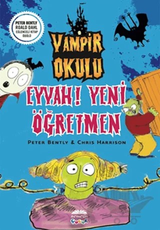 Vampir Okulu - Eyvah! Yeni Öğretmen – Chris Harrison, Peter Bently – Nemesis Kitap kitap kapağı